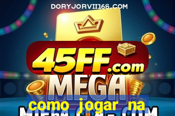 como jogar na plataforma do tigre